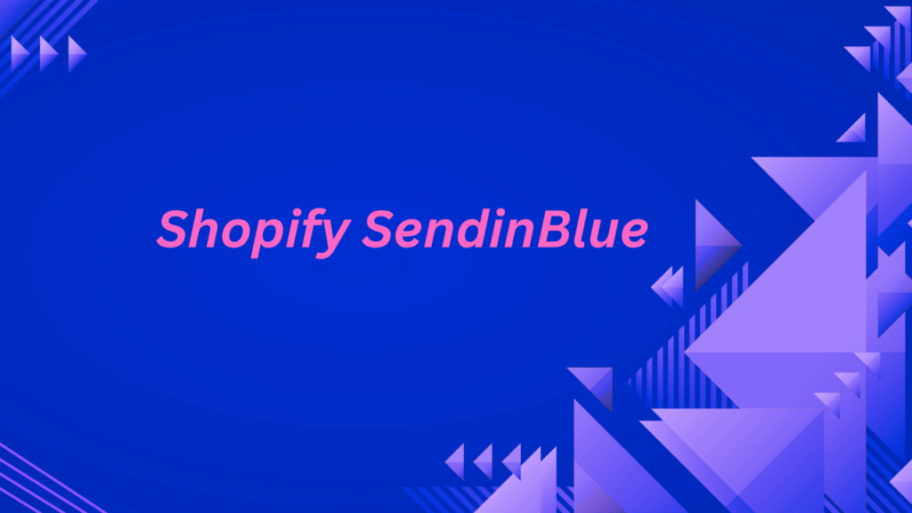 Shopify SendinBlue